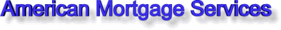 American Mortgage Services